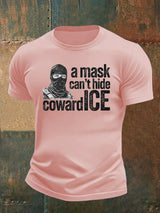 Men's  Anti ICE, A Mask Cant Hide CowardICE T-shirt