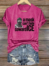 Women's  Anti ICE, A Mask Cant Hide CowardICE T-shirt