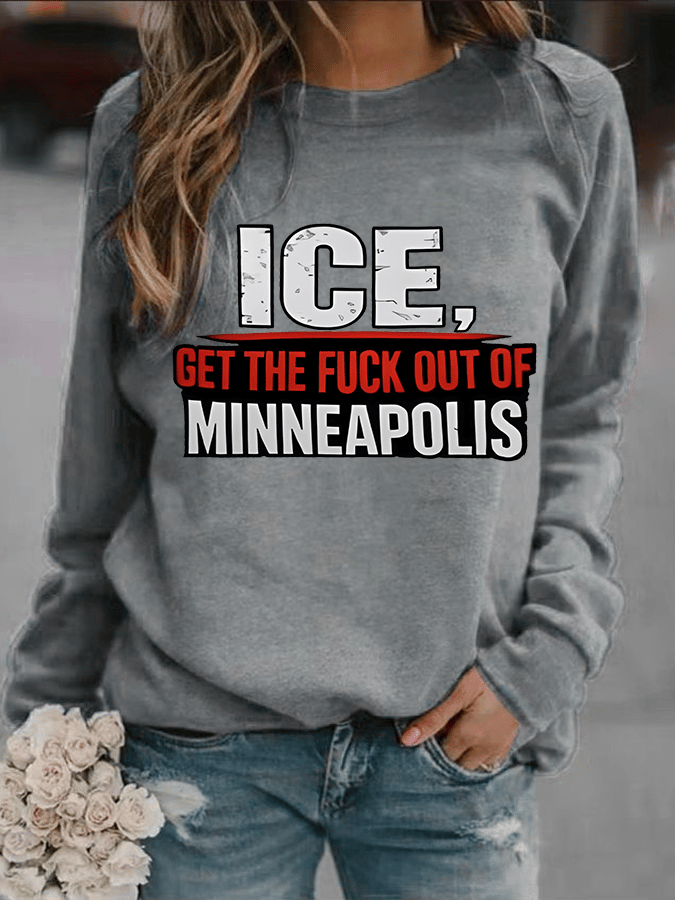 Women's  ICE GET THE FUCK OUT OF MINNEAPOLIS  Printed  Sweatshirt