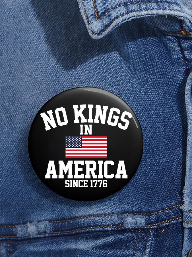 🔥Buy 3 Get 15% Off🔥Unisex Retro No Kings In America Since 1776 Pin-Back Button