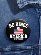 🔥Buy 3 Get 15% Off🔥Unisex Retro No Kings In America Since 1776 Pin-Back Button