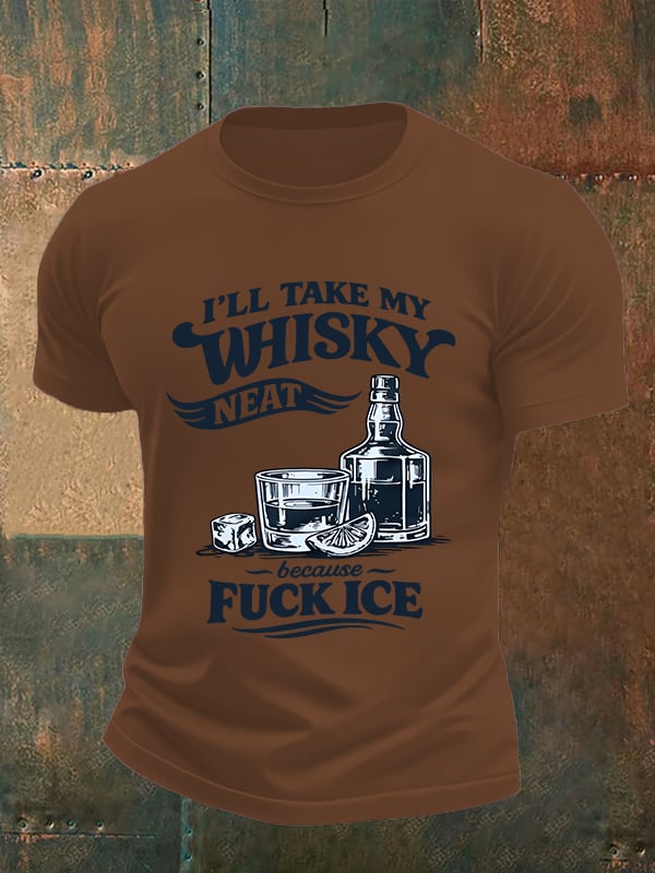 Men's I'LL TAKE MY WISKY  Print  T-Shirt