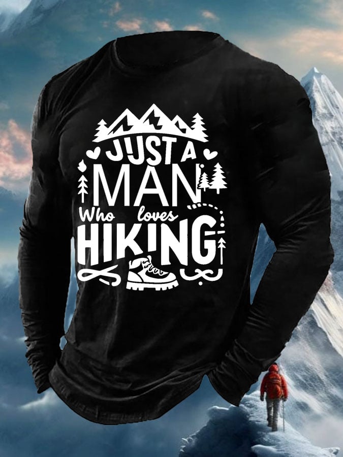 Men's Just A Man Who Loves Hiking Print Long Sleeve Top