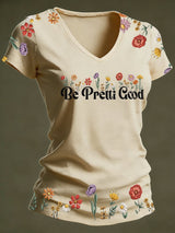 Women's Casual Be Pretty Good Floral T-shirt