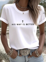 Women's  His Way Is Better Print Shirt