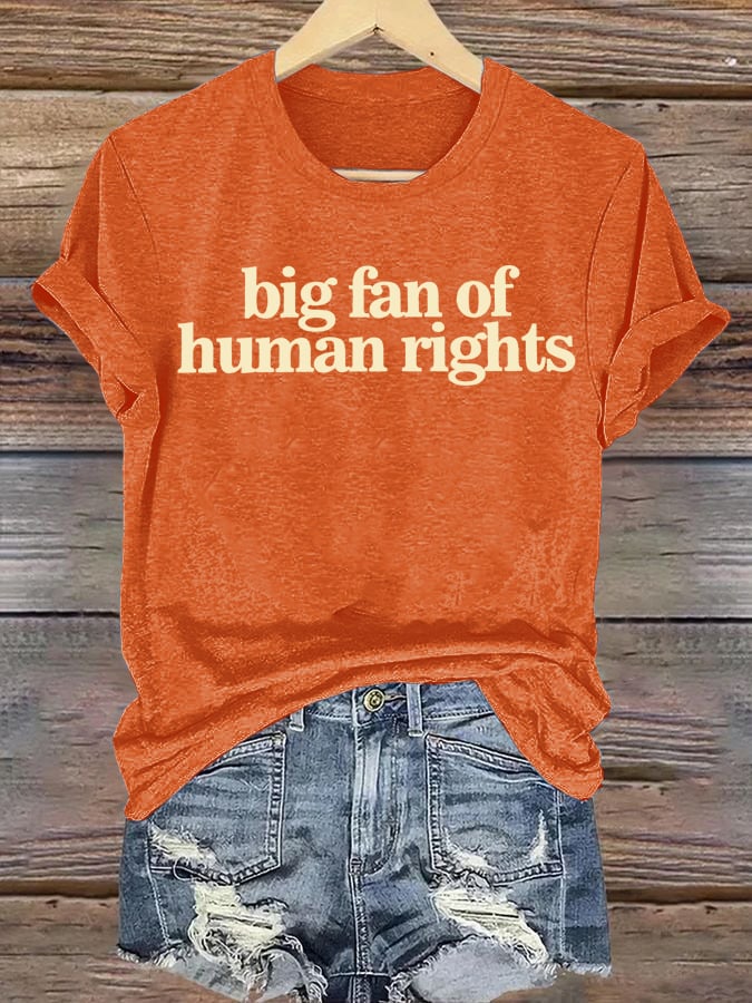 Women's big fan of human rights Print  T-Shirt