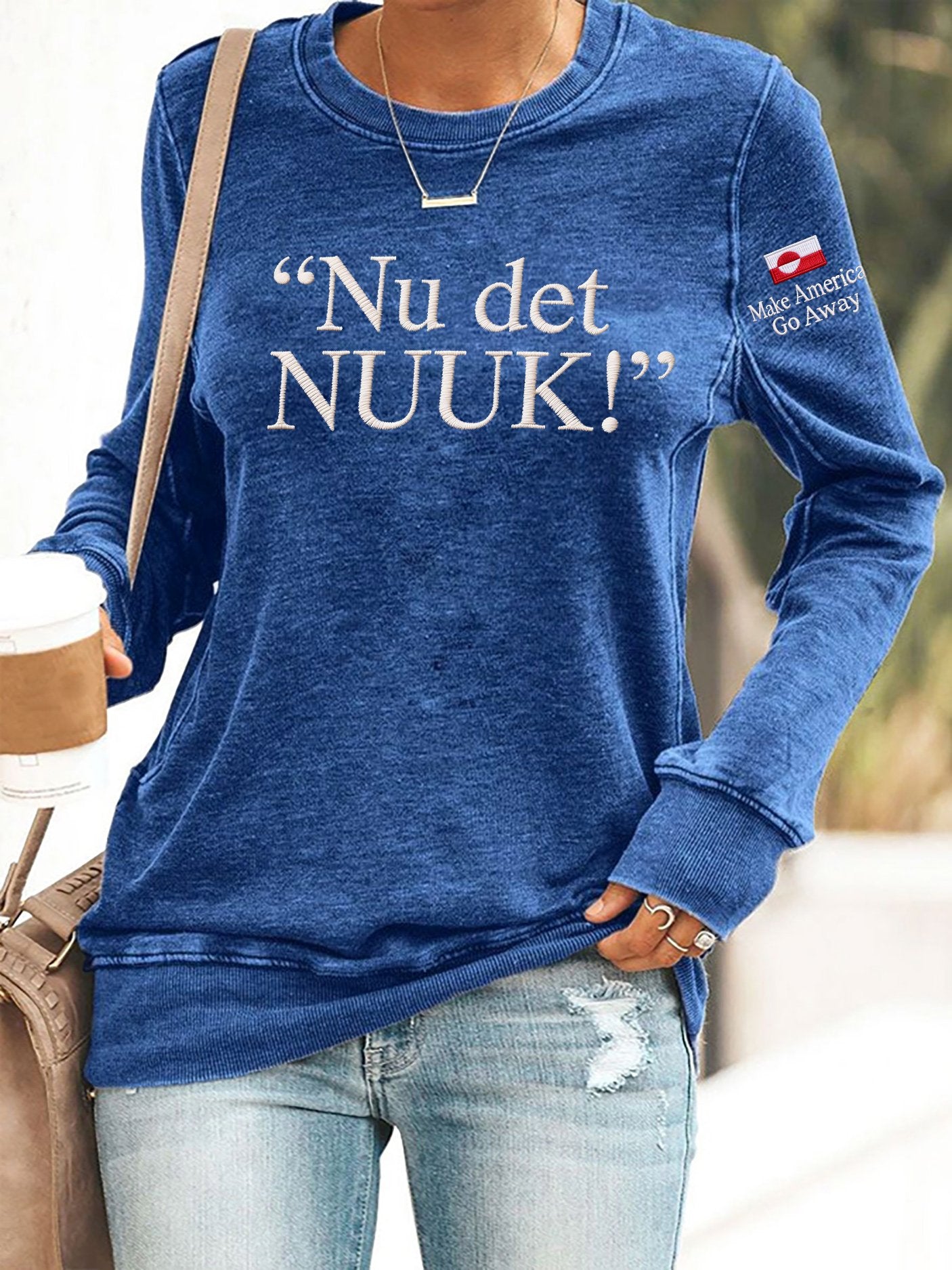 Retro Nu Det Nuuk! Make America Go Away Print Sweatshirt