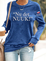 Retro Nu Det Nuuk! Make America Go Away Print Sweatshirt
