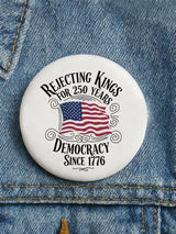 🔥Buy 3 Get 15% Off🔥Unisex Rejecting Kings Since 1776 Button