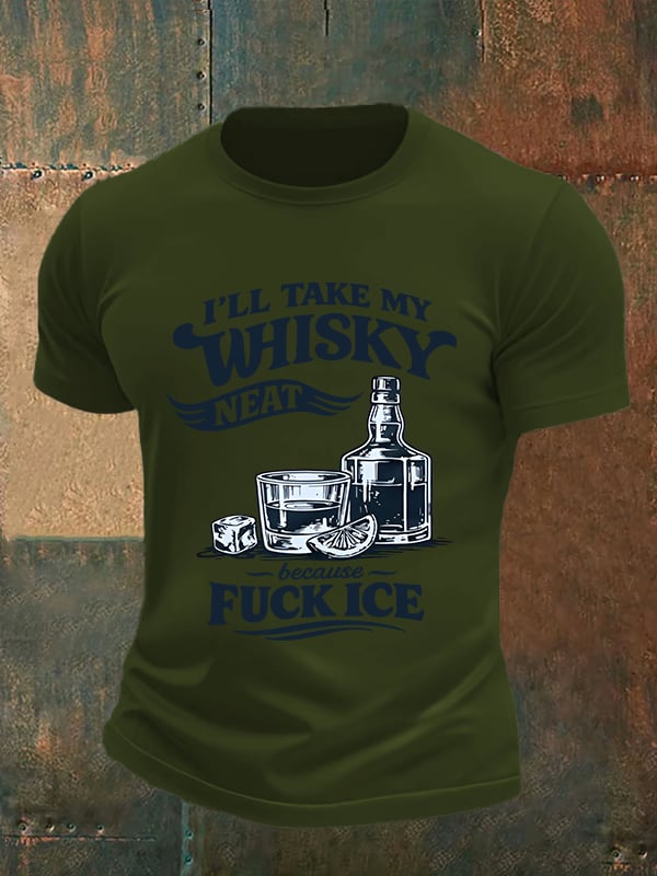 Men's I'LL TAKE MY WISKY  Print  T-Shirt