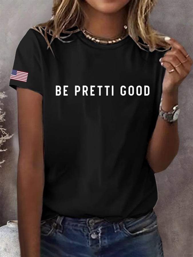 Women's Be Pretti Good Print T-shirt