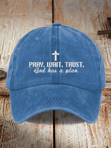 Pray. Wait. Trust. God Has A Plan Printed Baseball Cap