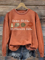 Women's  Same shit Different costume  Print  Sweater