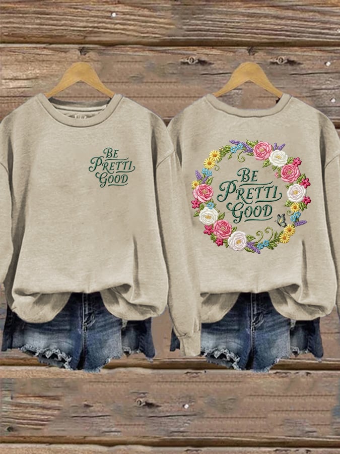 Women's Be Pretti Good Print Sweatshirt