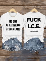 Women's  NO ONE IS ILLEGAL ON STOLEN LAND  Print  T-Shirt