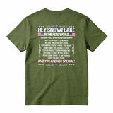 Hey Snowflake In The Real World T-shirt