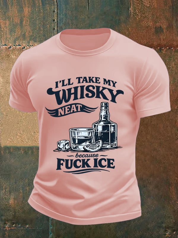 Men's I'LL TAKE MY WISKY  Print  T-Shirt
