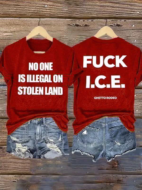 Women's  NO ONE IS ILLEGAL ON STOLEN LAND  Print  T-Shirt
