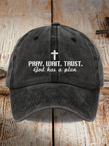 Pray. Wait. Trust. God Has A Plan Printed Baseball Cap