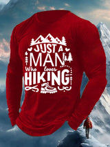 Men's Just A Man Who Loves Hiking Print Long Sleeve Top