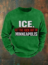 Men's  ICE GET THE FUCK OUT OF MINNEAPOLIS  Printed  Sweatshirt