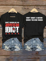 Women's  Don't wanna be an american  Print T-Shirt