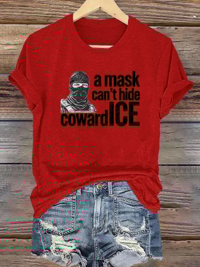 Women's  Anti ICE, A Mask Cant Hide CowardICE T-shirt
