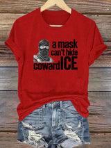 Women's  Anti ICE, A Mask Cant Hide CowardICE T-shirt