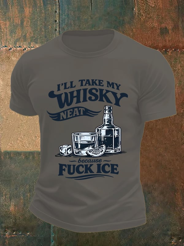 Men's I'LL TAKE MY WISKY  Print  T-Shirt