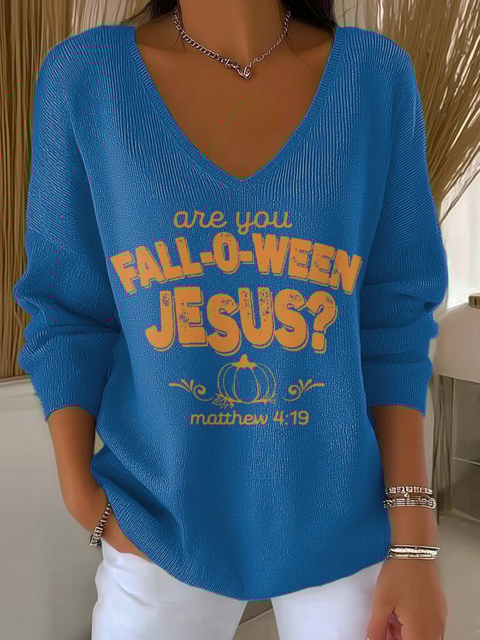 Women's Are You Fall-O-Ween Jesus Print V Neck Sweater